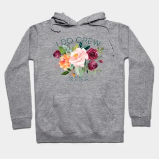 I Do Crew 2022 Matching Floral Bridal Shower Watercolor Art Hoodie